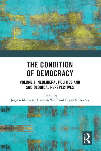 Бумажная книга «The Condition of Democracy: Volume 1: Neoliberal Politics and Sociological Perspectives» - фото №1