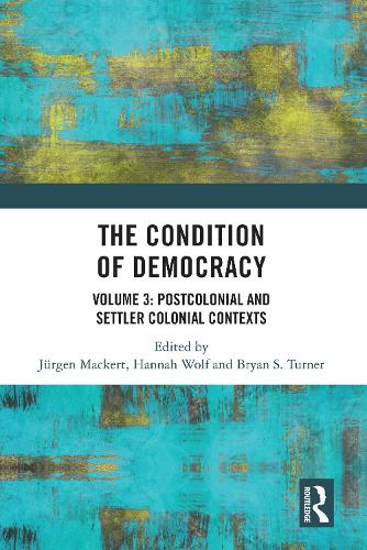 Бумажная книга «The Condition of Democracy: Volume 3: Postcolonial and Settler Colonial Contexts» - фото №1