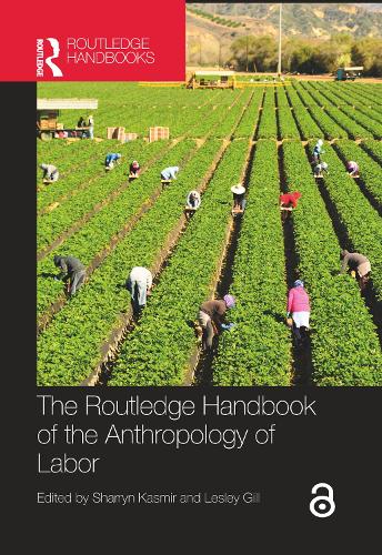 Бумажная книга «The Routledge Handbook of the Anthropology of Labor» - фото №1