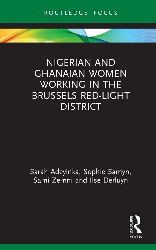 Бумажная книга «Nigerian and Ghanaian Women Working in the Brussels Red-Light District», авторов Илзе Дерлуин, Сами Земни, Сара Адеинка, Софи Самин - фото №1