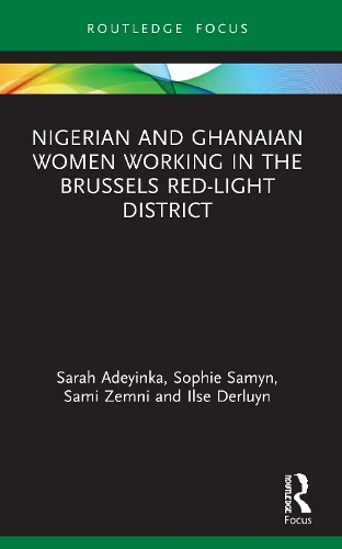Бумажная книга «Nigerian and Ghanaian Women Working in the Brussels Red-Light District», авторов Илзе Дерлуин, Сами Земни, Сара Адеинка, Софи Самин - фото №1