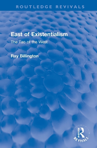 Бумажная книга «East of Existentialism: The Tao of the West», автор Рэй Биллингтон - фото №1
