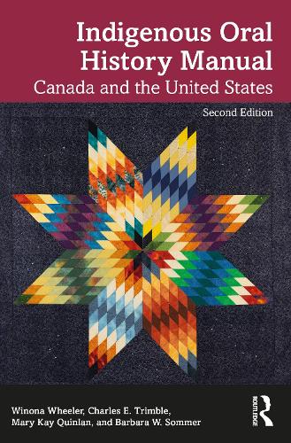 Паперова книга «Indigenous Oral History Manual: Canada and the United States», авторів Барбара В. Зоммер, Чарльз Е. Трімбл, Мері Кей Квінлан, Вайнона Вілер - фото №1