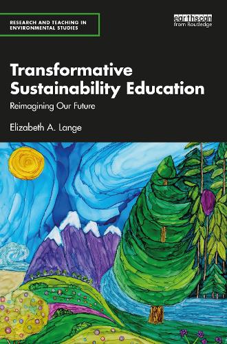 Паперова книга «Transformative Sustainability Education: Reimagining Our Future», автор Елізабет А. Ланге - фото №1