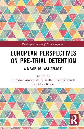 Бумажная книга «European Perspectives on Pre-Trial Detention: A Means of Last Resort?» - фото №1