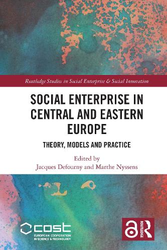 Бумажная книга «Social Enterprise in Central and Eastern Europe: Theory, Models and Practice» - фото №1