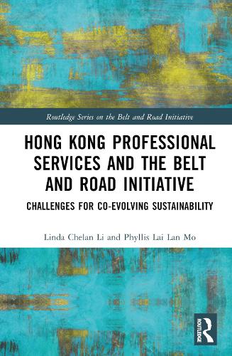 Бумажная книга «Hong Kong Professional Services and the Belt and Road Initiative: Challenges for Co-evolving Sustainability» - фото №1