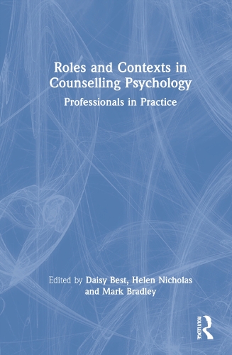 Бумажная книга «Roles and Contexts in Counselling Psychology: Professionals in Practice» - фото №1