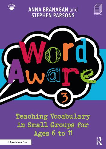 Бумажная книга «Word Aware 3: Teaching Vocabulary in Small Groups for Ages 6 to 11», авторов Анна Бранаган, Стивен Парсонс - фото №1