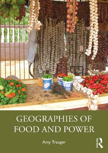 Паперова книга «Geographies of Food and Power», автор Емі Траугер - фото №1