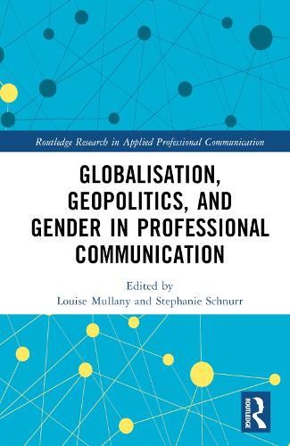 Бумажная книга «Globalisation, Geopolitics, and Gender in Professional Communication» - фото №1