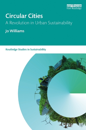 Бумажная книга «Circular Cities: A Revolution in Urban Sustainability», автор Джо Уильямс - фото №1
