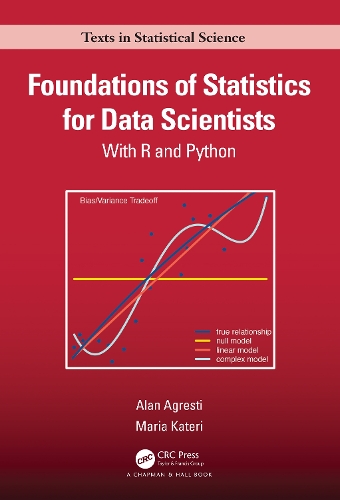 [object Object] «Foundations of Statistics for Data Scientists: With R and Python», авторів Алан Агресті, Марія Катері - фото №1