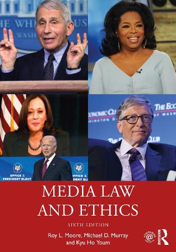 Бумажная книга «Media Law and Ethics», авторов Кю Хо Юм, Майкл Д. Мюррей, Рой Л. Мур - фото №1
