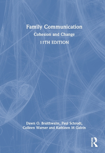 Бумажная книга «Family Communication: Cohesion and Change», авторов Коллин Уорнер, Доун О. Брейтуэйт, Кэтлин М. Гэлвин, Пол Шродт - фото №1
