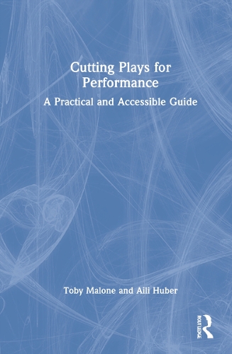 Паперова книга «Cutting Plays for Performance: A Practical and Accessible Guide», авторів Айлі Губер, Тобі Мелоун - фото №1