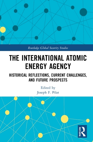 Бумажная книга «The International Atomic Energy Agency: Historical Reflections, Current Challenges and Future Prospects» - фото №1