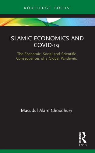Бумажная книга «Islamic Economics and COVID-19: The Economic, Social and Scientific Consequences of a Global Pandemic», автор Масудул Алам Чоудхури - фото №1