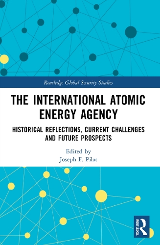 Бумажная книга «The International Atomic Energy Agency: Historical Reflections, Current Challenges and Future Prospects» - фото №1