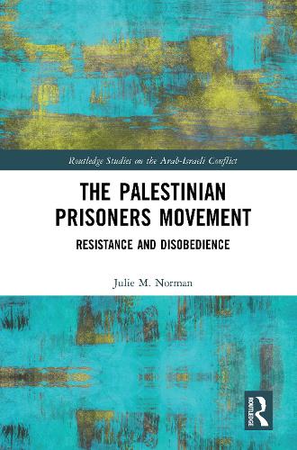 Бумажная книга «The Palestinian Prisoners Movement: Resistance and Disobedience», автор Джули М. Норман - фото №1