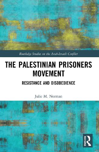 Бумажная книга «The Palestinian Prisoners Movement: Resistance and Disobedience», автор Джули М. Норман - фото №1