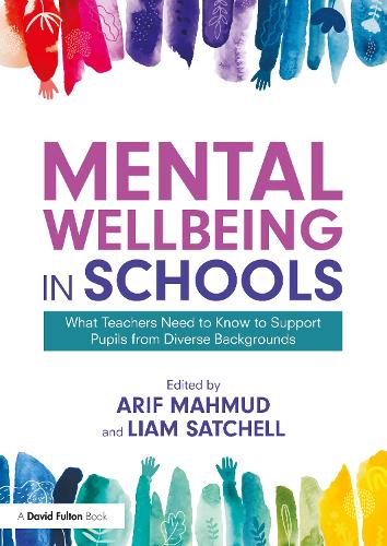 Паперова книга «Mental Wellbeing in Schools: What Teachers Need to Know to Support Pupils from Diverse Backgrounds» - фото №1