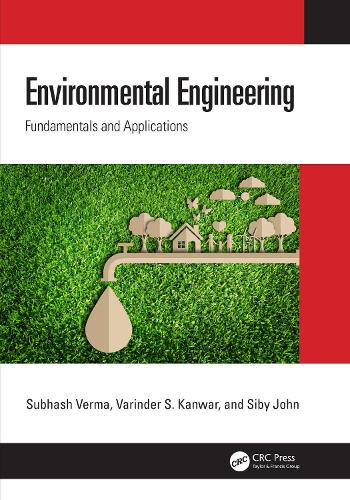 Бумажная книга «Environmental Engineering: Fundamentals and Applications», авторов Сиби Джон, Субхаш Верма, Вариндер С. Канвар - фото №1