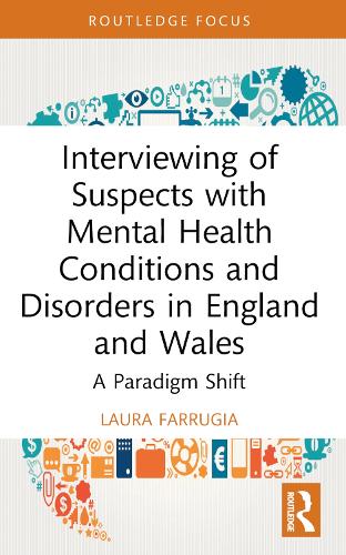 Бумажная книга «Interviewing of Suspects with Mental Health Conditions and Disorders in England and Wales: A Paradigm Shift», автор Лаура Фарругия - фото №1