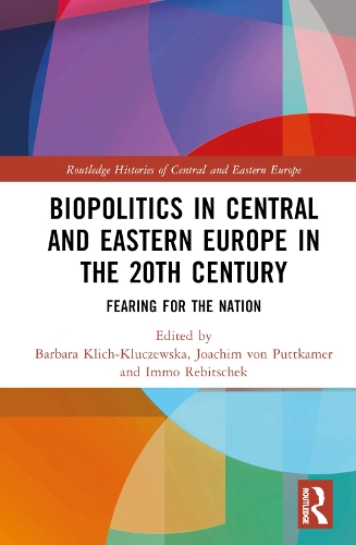 Бумажная книга «Biopolitics in Central and Eastern Europe in the 20th Century: Fearing for the Nation» - фото №1