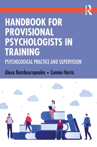 Бумажная книга «Handbook for Provisional Psychologists in Training: Psychological Practice and Supervision», авторов Алекса Камбуропулос, Конни Харрис - фото №1