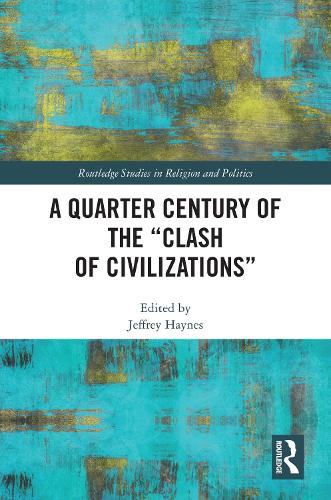 Бумажная книга «A Quarter Century of the “Clash of Civilizations”» - фото №1