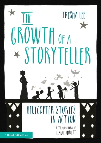 Паперова книга «The Growth of a Storyteller: Helicopter Stories in Action», автор Тріша Лі - фото №1