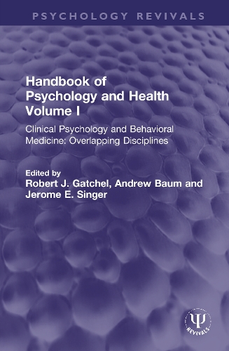 Бумажная книга «Handbook of Psychology and Health, Volume I: Clinical Psychology and Behavioral Medicine: Overlapping Disciplines» - фото №1