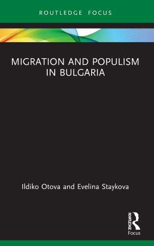 Бумажная книга «Migration and Populism in Bulgaria», авторов Эвелина Стайкова, Ильдико Отова - фото №1