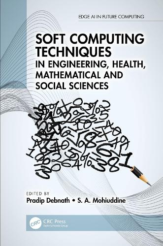 [object Object] «Soft Computing Techniques in Engineering, Health, Mathematical and Social Sciences» - фото №1