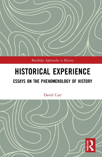 [object Object] «Historical Experience: Essays on the Phenomenology of History», автор Девід Карр - фото №1