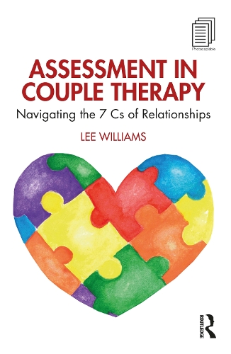 [object Object] «Assessment in Couple Therapy: Navigating the 7 Cs of Relationships», автор Лі Вільямс - фото №1