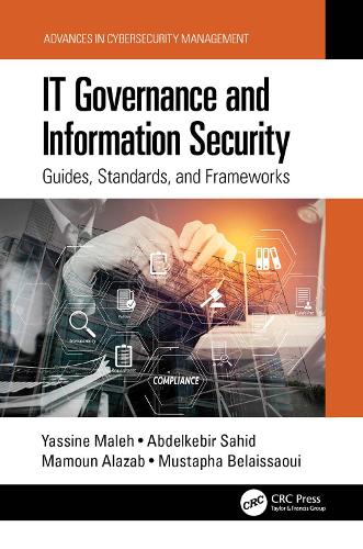 [object Object] «IT Governance and Information Security: Guides, Standards, and Frameworks», авторов Абделькебир Сахид, Мамун Алазаб, Мустафа Белайсауи, Ясин Малех - фото №1