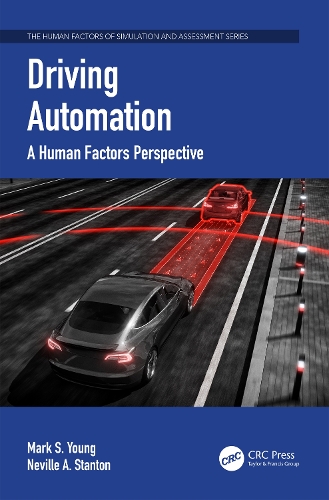 Бумажная книга «Driving Automation: A Human Factors Perspective», авторов Марк С. Янг, Невилл А. Стэнтон - фото №1