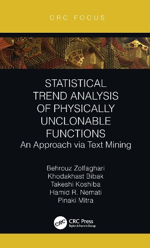 [object Object] «Statistical Trend Analysis of Physically Unclonable Functions: An Approach via Text Mining», авторів Бехруз Золфагарі, Хамід Р. Нематі, Ходахаст Бібак, Пінакі Мітра, Такеші Кошіба - фото №1