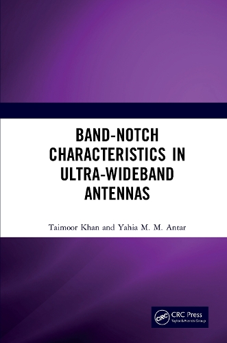Бумажная книга «Band-Notch Characteristics in Ultra-Wideband Antennas», авторов Таймур Хан, Яхья М.М. Антар - фото №1