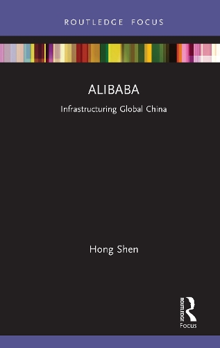 Бумажная книга «Alibaba: Infrastructuring Global China», автор Хонг Шен - фото №1