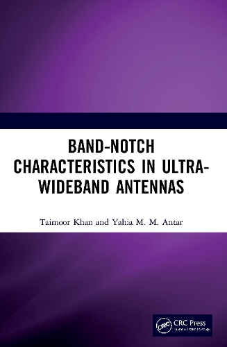Бумажная книга «Band-Notch Characteristics in Ultra-Wideband Antennas», авторов Таймур Хан, Яхья М.М. Антар - фото №1