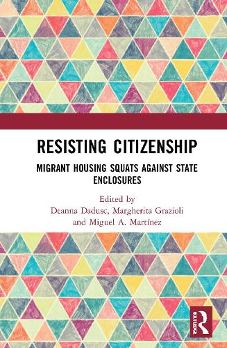 Бумажная книга «Resisting Citizenship: Migrant Housing Squats Against State Enclosures» - фото №1