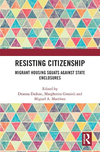 Паперова книга «Resisting Citizenship: Migrant Housing Squats Against State Enclosures» - фото №1