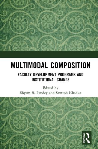 Бумажная книга «Multimodal Composition: Faculty Development Programs and Institutional Change» - фото №1