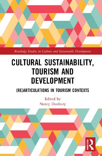 Бумажная книга «Cultural Sustainability, Tourism and Development: (Re)articulations in Tourism Contexts» - фото №1