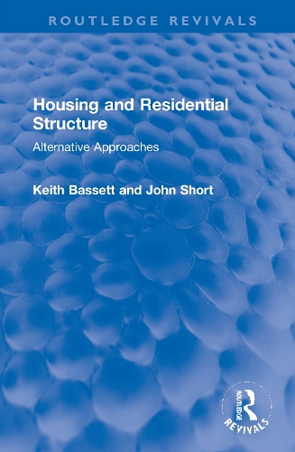 Бумажная книга «Housing and Residential Structure: Alternative Approaches», авторов Джон Шорт, Кит Бассет - фото №1