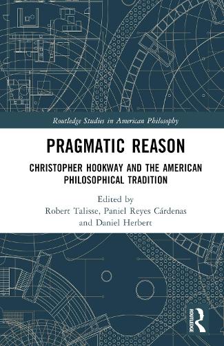 Паперова книга «Pragmatic Reason: Christopher Hookway and the American Philosophical Tradition» - фото №1