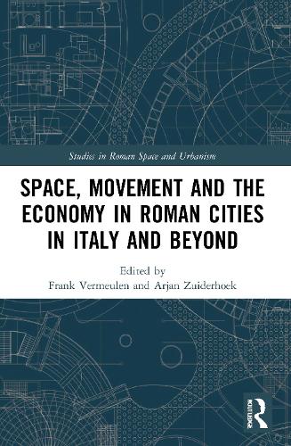 Паперова книга «Space, Movement and the Economy in Roman Cities in Italy and Beyond» - фото №1